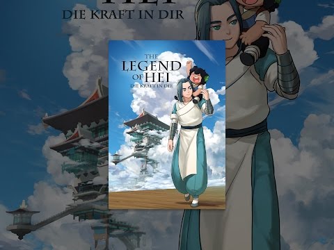 The Legend of Hei - Die Kraft in Dir