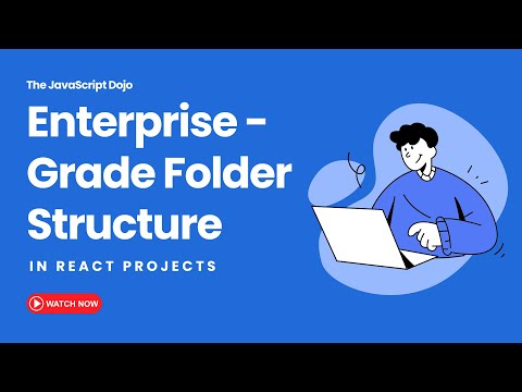 Enterprise Grade Folder Structure in React Projects