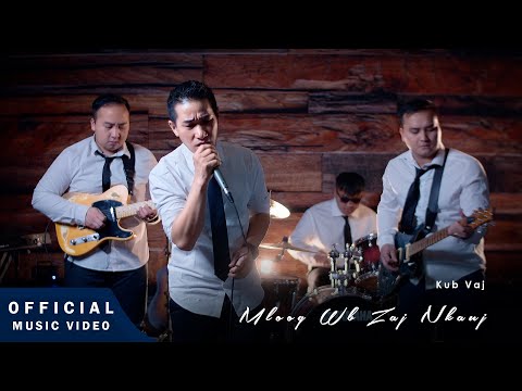 Mloog Wb Zaj Nkauj   Kub Vaj Official Music Video 2023
