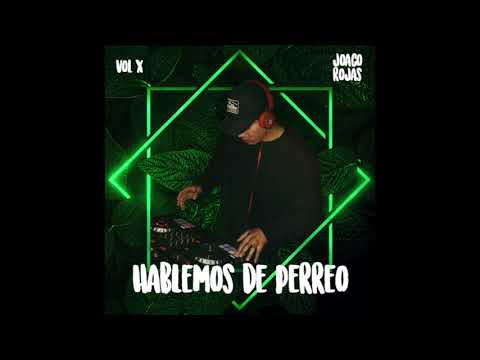 10 Live Set 'Hablemos de Perreo' - Reggaeton (by Joaco Rojas)