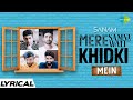 Sanam | Mere Samne Wali Khidki Mein | Official Video | Lyrical