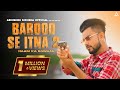 Barood Se Itna 2 Naam Ka Bawaal Abhishek Sikheda Harendra Nagar New Haryanvi Dj Song 2022