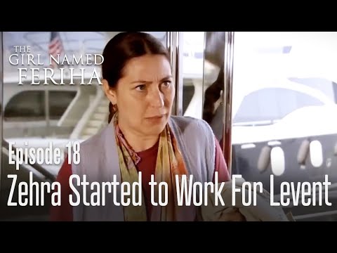 Zehra started to work for Levent - The Girl Named Feriha | Episode 18