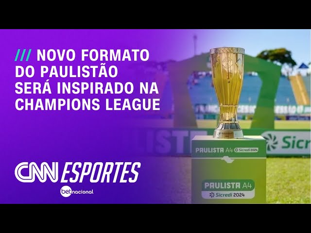 Paulistão 2026: Novo formato será inspirado na Champions League | LIVE CNN