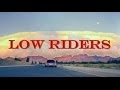 Low Riders: The Movie