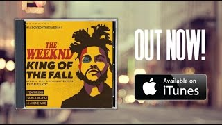 The Weeknd - King of the Fall (explicit) new single 2017