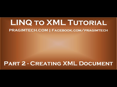 Part 2 Creating an XML document using in memory collection of objects