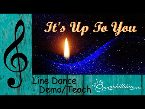 It's Up To You - Line Dance