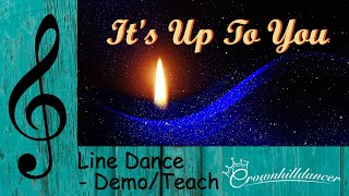 It&#39;s Up To You - Line Dance