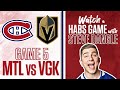 Re Watch Montreal Canadiens Vs Vegas Golden Knights Game 5 LIVE W Steve Dangle