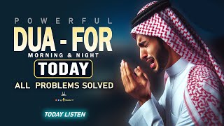 Download lagu POWERFUL DUA FOR TODAY MORNING & NIGHT | Solve Your All Problem, Job, Rizq & Business |Habibullah TV mp3 Download lagu POWERFUL DUA FOR TODAY MORNING & NIGHT | Solve Your All Problem, Job, Rizq & Business |Habibullah TV mp3