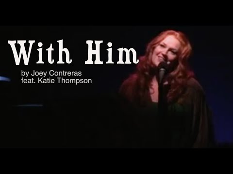 "With Him" (feat. Katie Thompson) - by Joey Contreras [LIVE PERFORMANCE]
