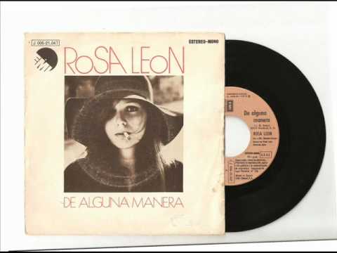 Rosa León: De alguna manera, grabación original, 1973