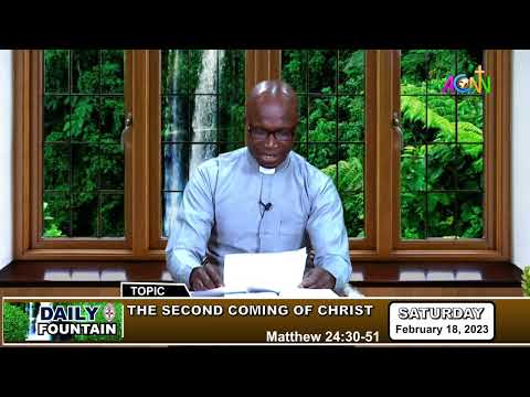 DAILY FOUNTAIN DEVOTIONAL OF FEBRUARY 18, 2023 - THE REV'D JOSEPH A. ODUMU