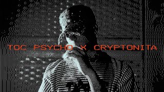 Cover art for Toc Psycho x CRYPTONITA