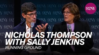 Nicholas Thompson in Conversation with Sally Jenkins: Running Ground
