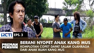 Download lagu DARE PICK KANG MUS CHILD! Saep and Ubed were given sports greetings | PREMAN PENSIUN 1 | EPS 3 (2/2) mp3