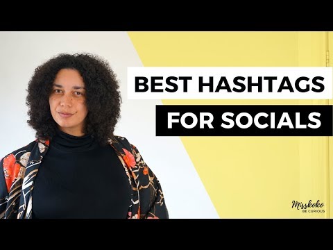Best Hashtags For Social Media (Expand Your Reach Online)
