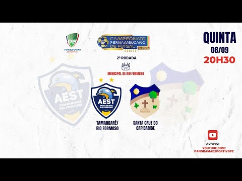 PERNAMBUCANO DE FUTSAL ADULTO - TAMANDARÉ/RIO FORMOSO  X SANTA CRUZ DO CAPIBARIBE  - 2ª RODADA