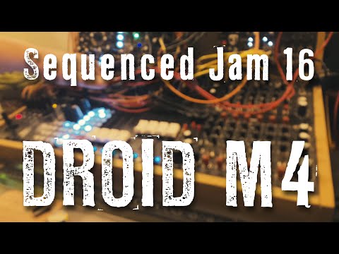 sequenced jam 16 - feat. DROID System from @DerMannmitderMaschine