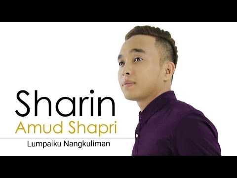Lumpaiku Nangkuliman [Official Lyric Video] ~ Sharin Amud Shapri