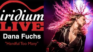 Dana Fuchs "Handful Too Many" Live at the Iridium