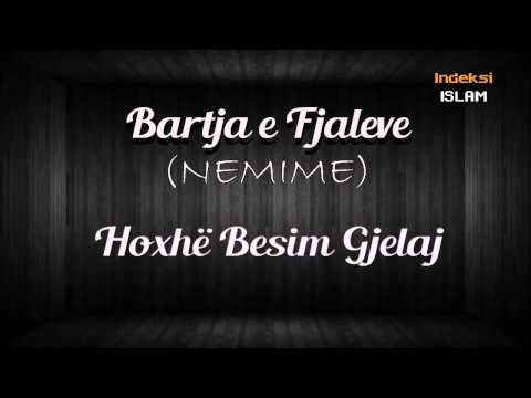 Bartja e Fjaleve (Hytbe), Hoxhë Besim Gjelaj