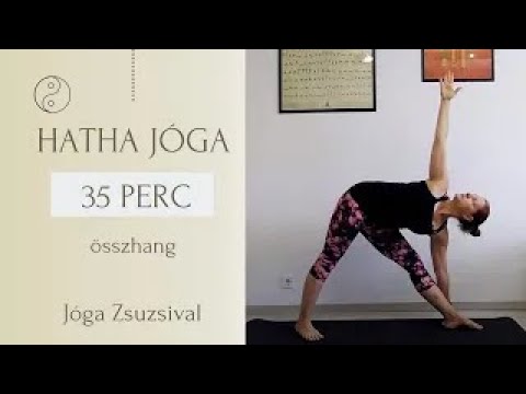 új hang! 36 perc HATHA jóga 🌻 ÖSSZHANGBAN (teljes test) 🌻 Jóga Zsuzsival