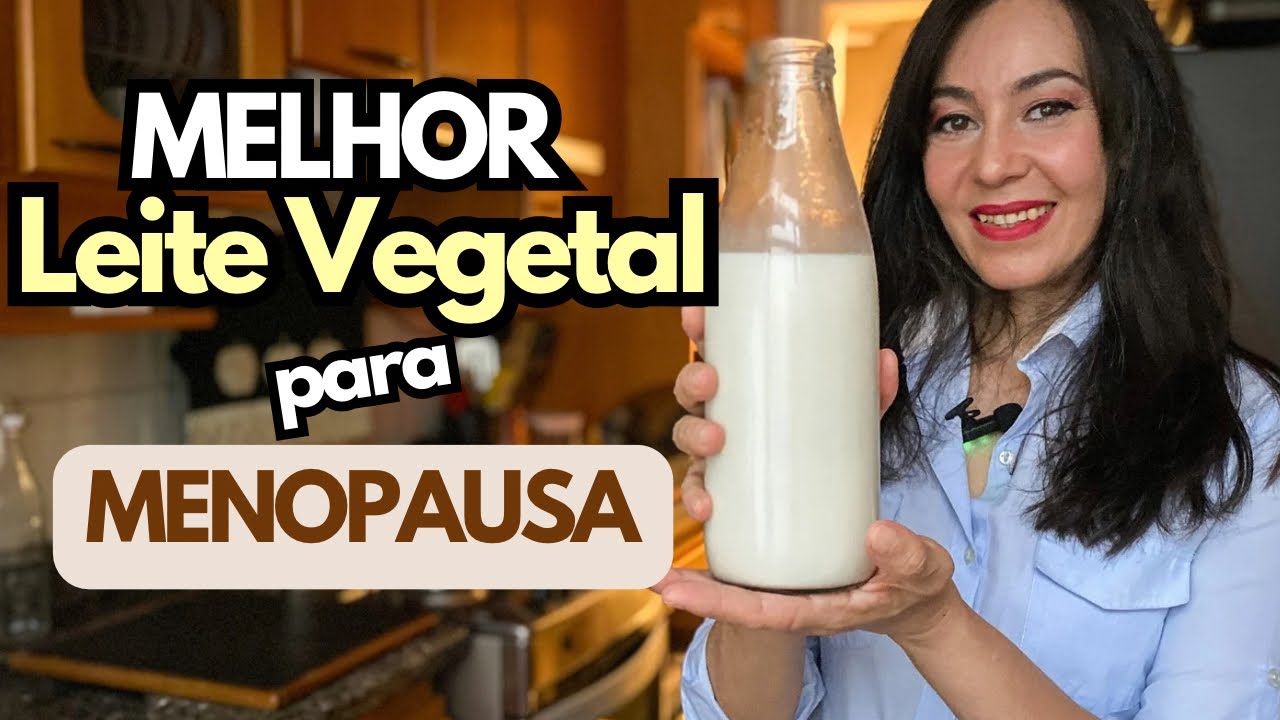 Turbine sua SAÚDE na MENOPAUSA com esse LEITE VEGETAL e aprenda a fazer um delicioso PATÊ no final!