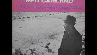 Baby Won't You Please Come Home  /  Red Garland  Trio