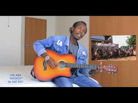 VIN ABA ANDROY DE SAÏ ROY(Tandroy ze velo) NOUVEAUTE GASY 2025