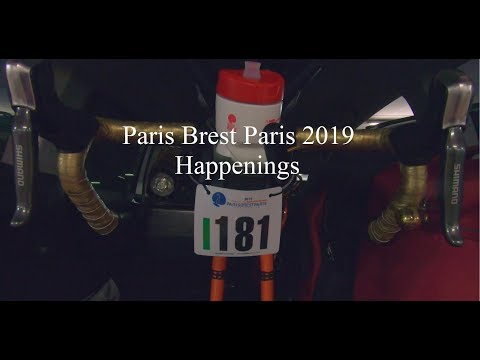 PBP Paris Brest Paris 2019 Part 3 - Happenings