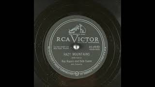 Hazy Mountains ~ Roy Rogers and Dale Evans with Orchestra (1952)
