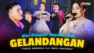 Download lagu GELANDANGAN - TASYA ROSMALA FT BAYU PRATAMA (Live Dangdut Simpatik Music) mp3
