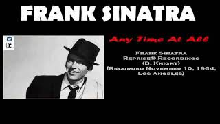 Frank Sinatra - Any Time At All (Reprise® Recordings) 1964
