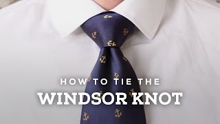 How to Tie A Perfect Windsor Knot