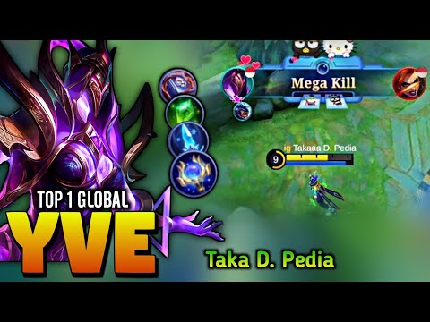 90,8% Winrate Perfect Gameplay | Top 1 Global Yve Gameplay Best Build 22 By Taka D. Pedia - MLBB