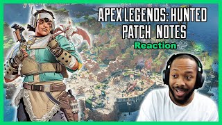 APEX LEGENDS: HUNTED PATCH NOTES Reaction!!