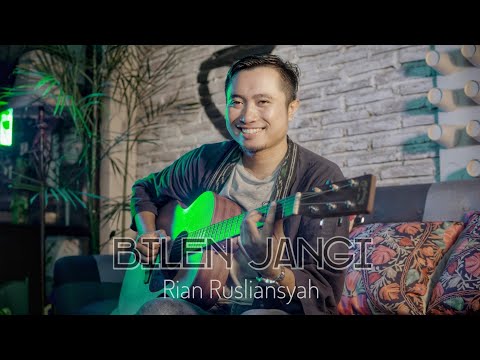 Rian Rusliansyah - Bilen Jangi [Official Video Clip]