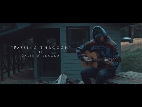 Caleb Wildcard - Passing Through