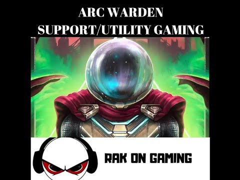 Mastering Support 101 - Arc Warden Version Episode 1
