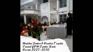 MEDITASI DIAKEN DAN PENATUA TERPILIH 