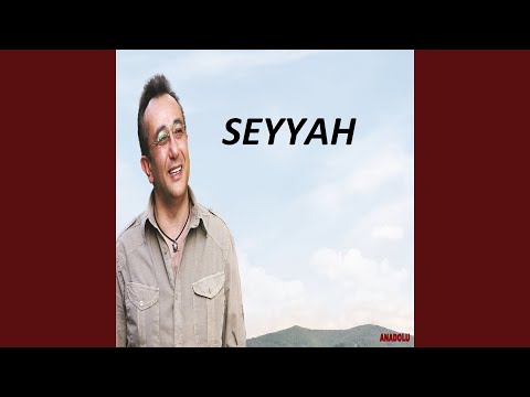 Seyyah Olup Şu Alemi Gezerim