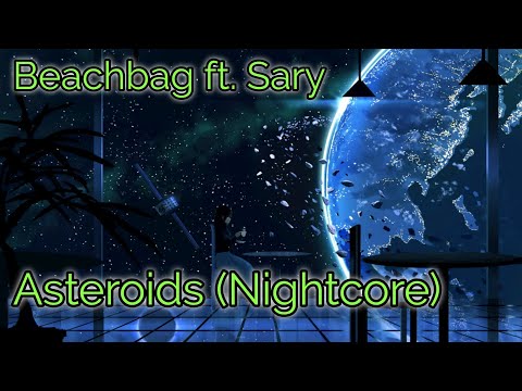 Beachbag ft. Sary - Asteroids (Nightcore) | JerryCore ʕ·ᴥ·ʔ