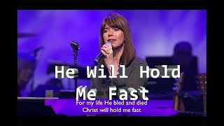 He will hold me fast (with Lyrics) - Keith and Kristyn Getty Live! | Salvation Hymn