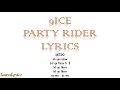 9ice - Partyrider lyrics