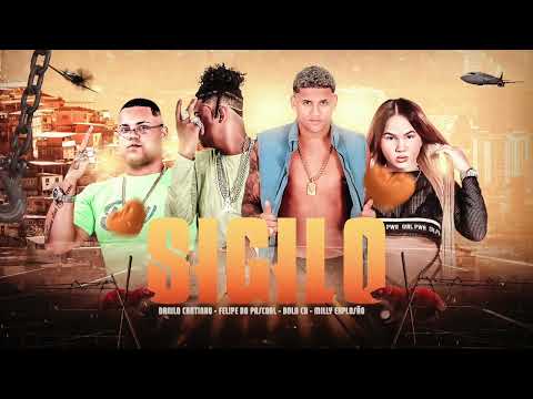 DANILO CHATINHO, FELIPE DO PASCOAL, BOLA CH & MILLY EXPLOSÃ0 -  SIGILO