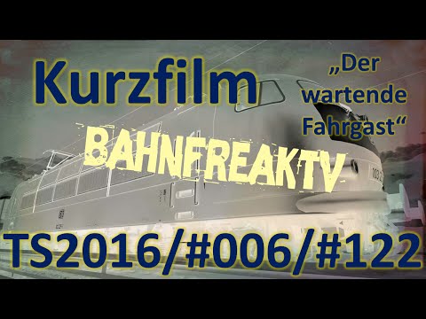 Kurzfilm / Der wartende Fahrgast / TS 2016 / #006/#122