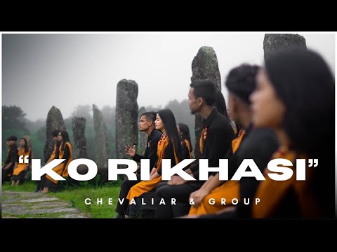 Ko Ri Khasi | Chevaliar & Group