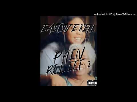 Eastside Rell - Special Feeling (Pain Relief 2)